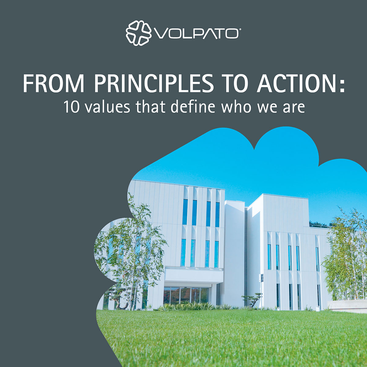 Volpato Industrie - 10 values that define who we are